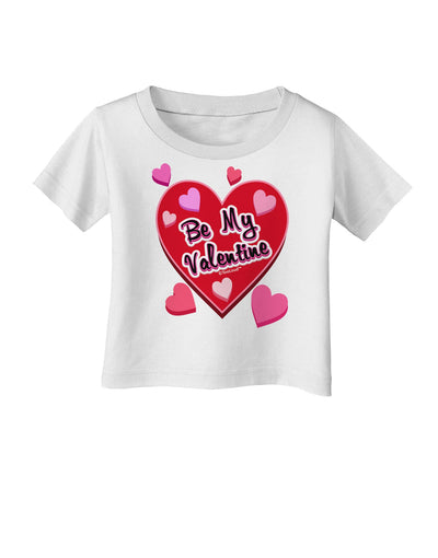 Be My Valentine Romantic Hearts Infant T-Shirt-Infant T-Shirt-TooLoud-White-06-Months-Davson Sales