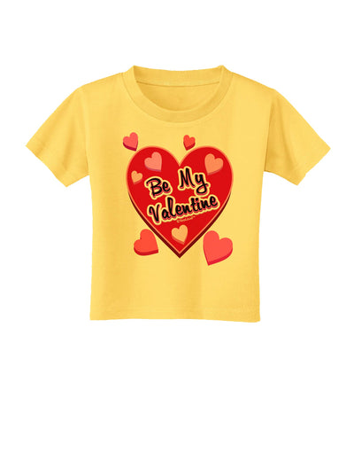 Be My Valentine Romantic Hearts Toddler T-Shirt-Toddler T-Shirt-TooLoud-Yellow-2T-Davson Sales