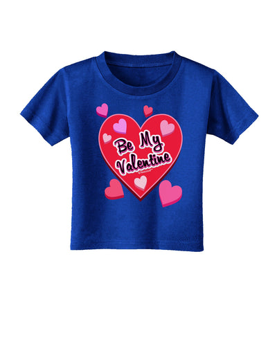 Be My Valentine Romantic Hearts Toddler T-Shirt Dark-Toddler T-Shirt-TooLoud-Royal-Blue-2T-Davson Sales