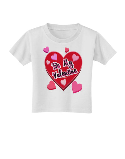 Be My Valentine Romantic Hearts Toddler T-Shirt-Toddler T-Shirt-TooLoud-White-2T-Davson Sales