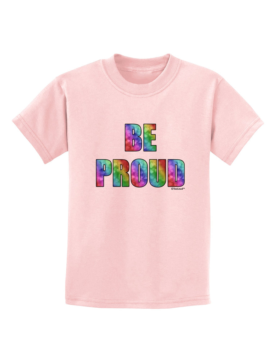 Be Proud Gay Pride - Rainbow Hearts Childrens T-Shirt by TooLoud-Childrens T-Shirt-TooLoud-White-X-Small-Davson Sales