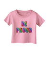 Be Proud Gay Pride - Rainbow Hearts Infant T-Shirt by TooLoud-Infant T-Shirt-TooLoud-Candy-Pink-06-Months-Davson Sales