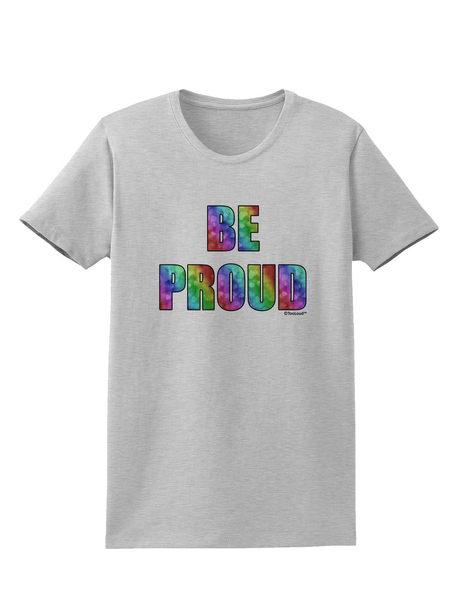 Be Proud Gay Pride - Rainbow Hearts Womens T-Shirt by TooLoud-Womens T-Shirt-TooLoud-White-X-Small-Davson Sales