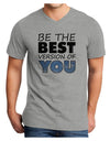 Be The Best Version Of You Adult V-Neck T-shirt by TooLoud-Mens V-Neck T-Shirt-TooLoud-HeatherGray-Small-Davson Sales