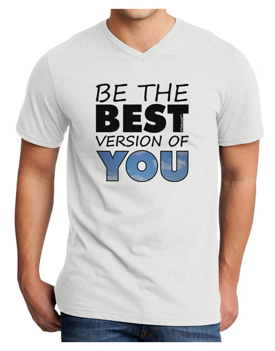 Be The Best Version Of You Adult V-Neck T-shirt by TooLoud-Mens V-Neck T-Shirt-TooLoud-White-Small-Davson Sales