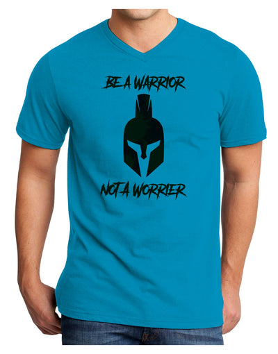 Be a Warrior Not a Worrier Adult V-Neck T-shirt by TooLoud