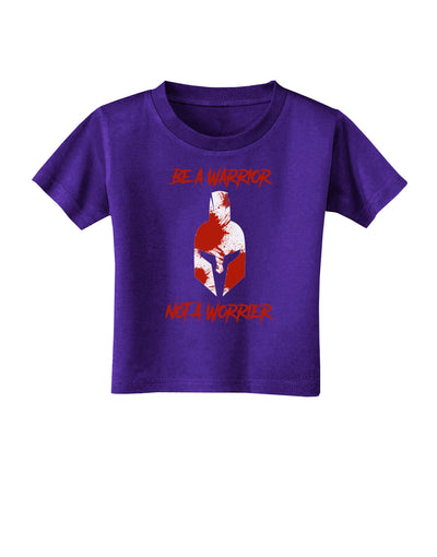 Be a Warrior Not a Worrier Toddler T-Shirt Dark by TooLoud-TooLoud-Purple-2T-Davson Sales