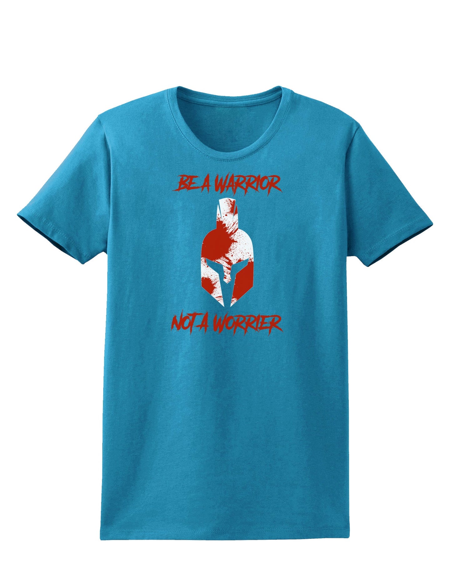 Be a Warrior Not a Worrier Womens Dark T-Shirt by TooLoud-TooLoud-Turquoise-X-Small-Davson Sales