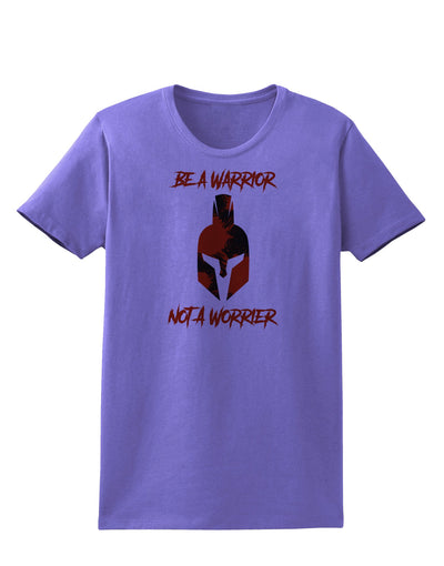 Be a Warrior Not a Worrier Womens T-Shirt by TooLoud-TooLoud-Violet-X-Small-Davson Sales