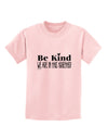 Be kind we are in this together Childrens T-Shirt-Childrens T-Shirt-TooLoud-PalePink-X-Small-Davson Sales