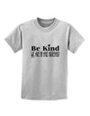 Be kind we are in this together Childrens T-Shirt-Childrens T-Shirt-TooLoud-AshGray-X-Small-Davson Sales