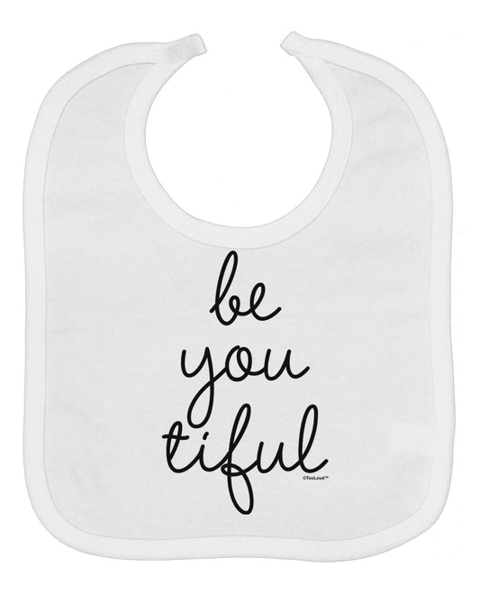 BeYouTiful - Beautiful Baby Bib