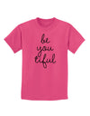 BeYouTiful - Beautiful Childrens T-Shirt-Childrens T-Shirt-TooLoud-Sangria-X-Small-Davson Sales