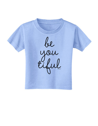 BeYouTiful - Beautiful Toddler T-Shirt-Toddler T-Shirt-TooLoud-Aquatic-Blue-2T-Davson Sales