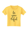 BeYouTiful - Beautiful Toddler T-Shirt-Toddler T-Shirt-TooLoud-Yellow-2T-Davson Sales