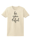 BeYouTiful - Beautiful Womens T-Shirt-Womens T-Shirt-TooLoud-Natural-X-Small-Davson Sales