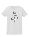 BeYouTiful - Beautiful Womens T-Shirt-Womens T-Shirt-TooLoud-White-X-Small-Davson Sales