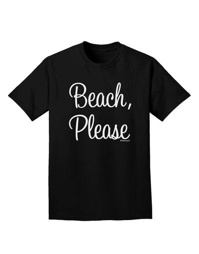 Beach Please Adult Dark T-Shirt-Mens T-Shirt-TooLoud-Black-Small-Davson Sales