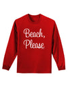 Beach Please Adult Long Sleeve Dark T-Shirt-TooLoud-Red-Small-Davson Sales