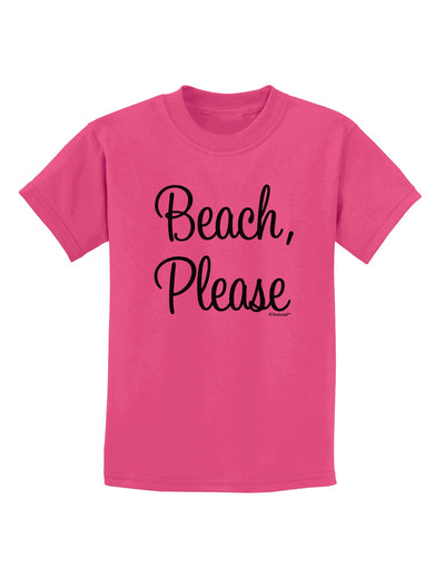 Beach Please Childrens T-Shirt-Childrens T-Shirt-TooLoud-Sangria-X-Small-Davson Sales