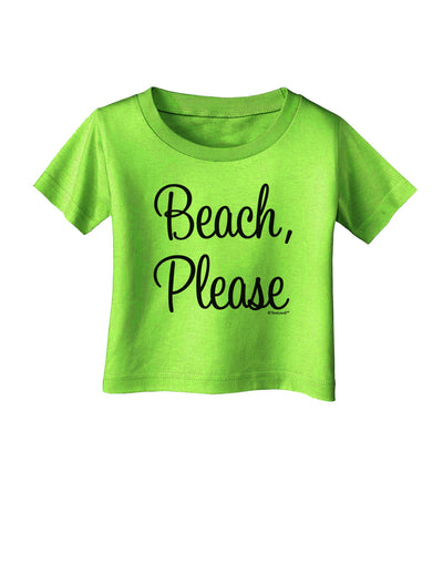 Beach Please Infant T-Shirt-Infant T-Shirt-TooLoud-Lime-Green-06-Months-Davson Sales