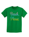 Beach Please - Summer Colors Childrens Dark T-Shirt-Childrens T-Shirt-TooLoud-Kelly-Green-X-Small-Davson Sales