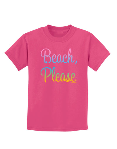 Beach Please - Summer Colors Childrens Dark T-Shirt-Childrens T-Shirt-TooLoud-Sangria-X-Small-Davson Sales