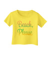 Beach Please - Summer Colors Infant T-Shirt-Infant T-Shirt-TooLoud-Yellow-06-Months-Davson Sales