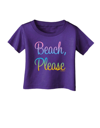 Beach Please - Summer Colors Infant T-Shirt Dark-Infant T-Shirt-TooLoud-Purple-06-Months-Davson Sales