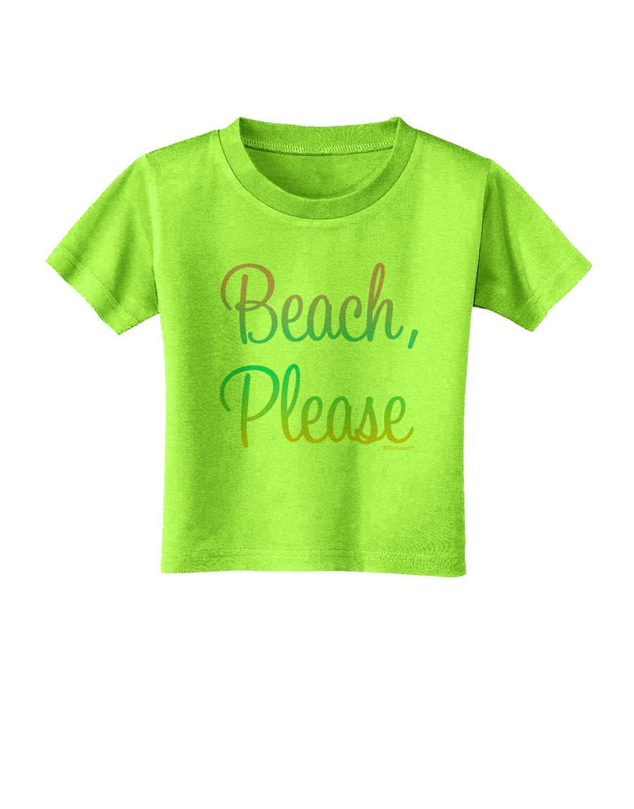 Beach Please - Summer Colors Toddler T-Shirt-Toddler T-Shirt-TooLoud-White-2T-Davson Sales