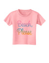 Beach Please - Summer Colors Toddler T-Shirt-Toddler T-Shirt-TooLoud-Candy-Pink-2T-Davson Sales