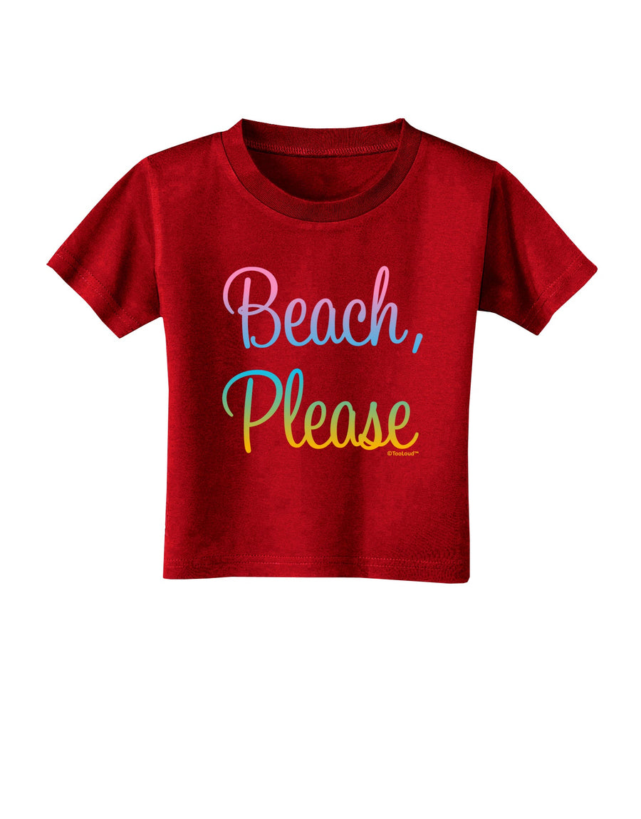 Beach Please - Summer Colors Toddler T-Shirt Dark-Toddler T-Shirt-TooLoud-Black-2T-Davson Sales