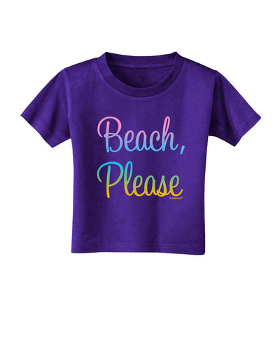 Beach Please - Summer Colors Toddler T-Shirt Dark-Toddler T-Shirt-TooLoud-Purple-2T-Davson Sales