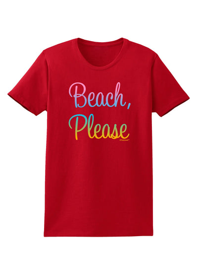 Beach Please - Summer Colors Womens Dark T-Shirt-TooLoud-Red-X-Small-Davson Sales