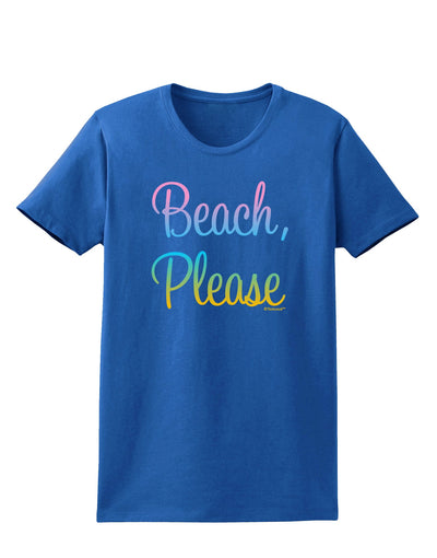 Beach Please - Summer Colors Womens Dark T-Shirt-TooLoud-Royal-Blue-X-Small-Davson Sales