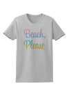 Beach Please - Summer Colors Womens T-Shirt-Womens T-Shirt-TooLoud-AshGray-X-Small-Davson Sales