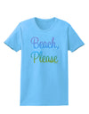 Beach Please - Summer Colors Womens T-Shirt-Womens T-Shirt-TooLoud-Aquatic-Blue-X-Small-Davson Sales