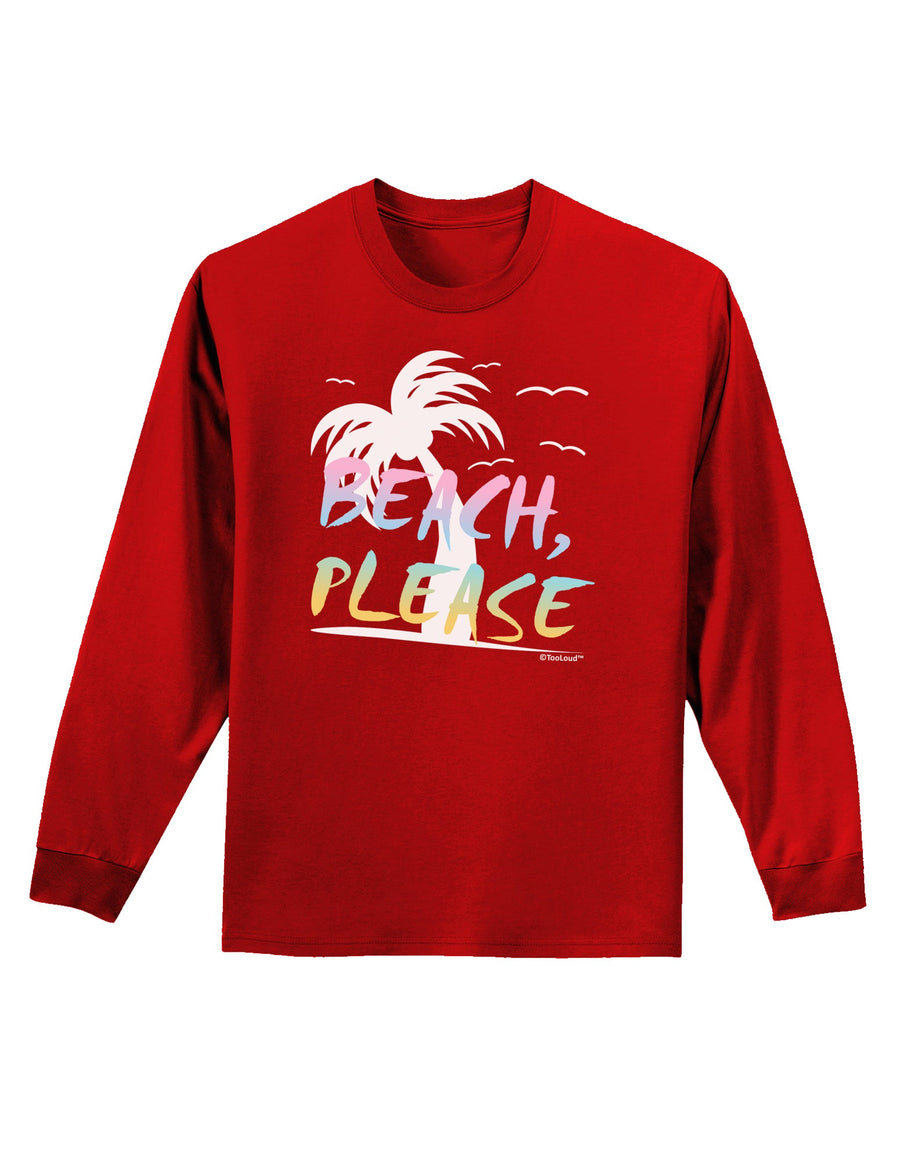 Beach Please - Summer Colors with Palm Trees Adult Long Sleeve Dark T-Shirt-TooLoud-Black-Small-Davson Sales