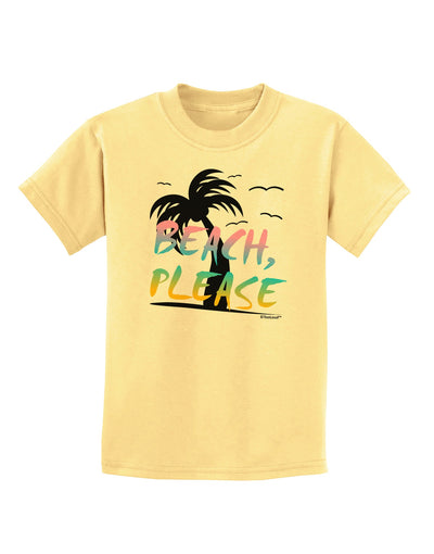 Beach Please - Summer Colors with Palm Trees Childrens T-Shirt-Childrens T-Shirt-TooLoud-Daffodil-Yellow-X-Small-Davson Sales