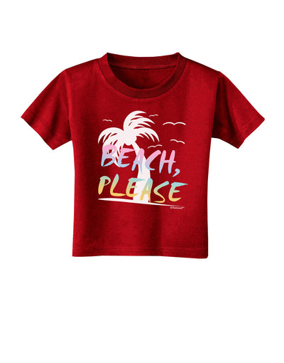 Beach Please - Summer Colors with Palm Trees Toddler T-Shirt Dark-Toddler T-Shirt-TooLoud-Red-2T-Davson Sales