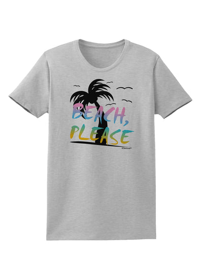 Beach Please - Summer Colors with Palm Trees Womens T-Shirt-Womens T-Shirt-TooLoud-AshGray-X-Small-Davson Sales