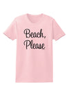 Beach Please Womens T-Shirt-Womens T-Shirt-TooLoud-PalePink-X-Small-Davson Sales