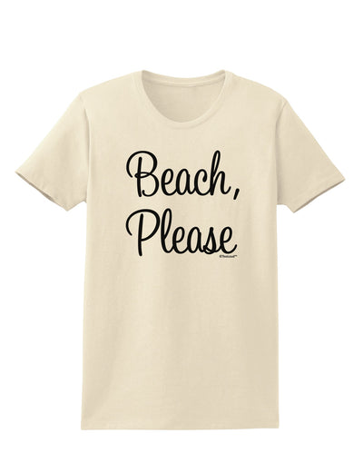 Beach Please Womens T-Shirt-Womens T-Shirt-TooLoud-Natural-X-Small-Davson Sales