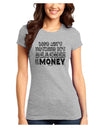 Beaches and Money Juniors T-Shirt by TooLoud-Womens Juniors T-Shirt-TooLoud-Ash-Gray-Juniors Fitted X-Small-Davson Sales