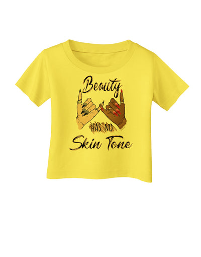 Beauty has no skin Tone Infant T-Shirt-Infant T-Shirt-TooLoud-Yellow-06-Months-Davson Sales