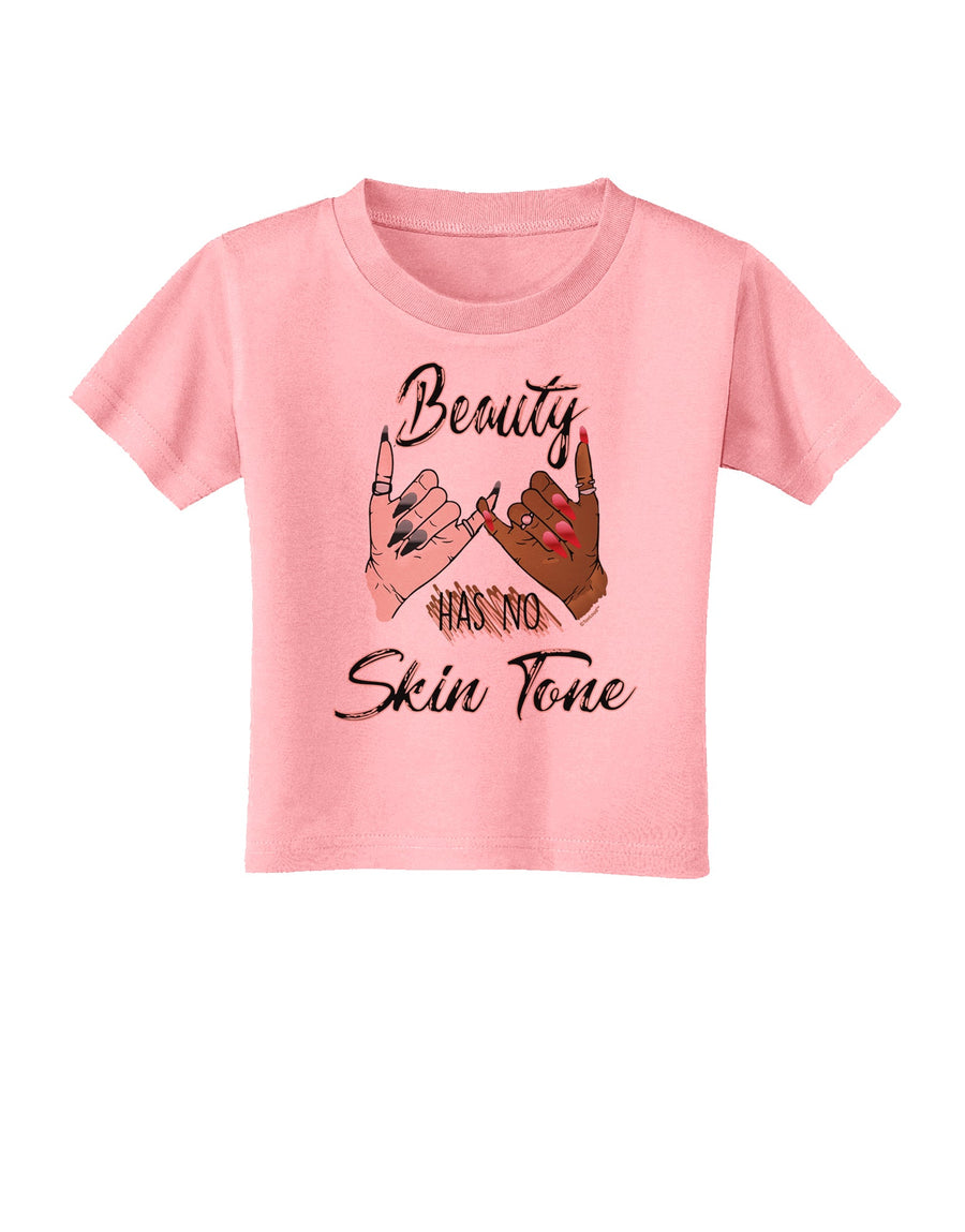 Beauty has no skin Tone Toddler T-Shirt-Toddler T-shirt-TooLoud-White-2T-Davson Sales