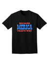 Because Merica That's Why Adult Dark T-Shirt-Mens T-Shirt-TooLoud-Black-Small-Davson Sales