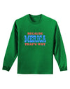 Because Merica That's Why Adult Long Sleeve Dark T-Shirt-TooLoud-Kelly-Green-Small-Davson Sales