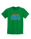 Because Merica That's Why Childrens Dark T-Shirt-Childrens T-Shirt-TooLoud-Kelly-Green-X-Small-Davson Sales