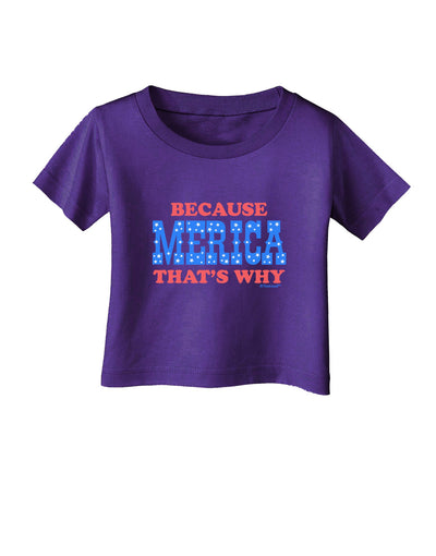 Because Merica That's Why Infant T-Shirt Dark-Infant T-Shirt-TooLoud-Purple-06-Months-Davson Sales